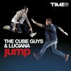 THE CUBE GUYS & LUCIANA - Jump